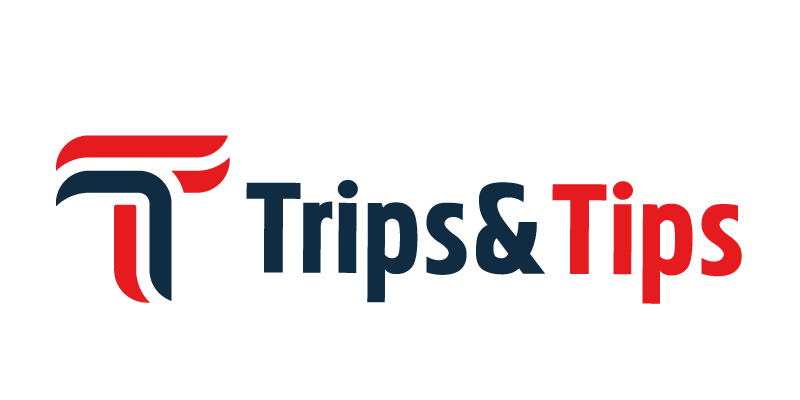 Trips & Tips