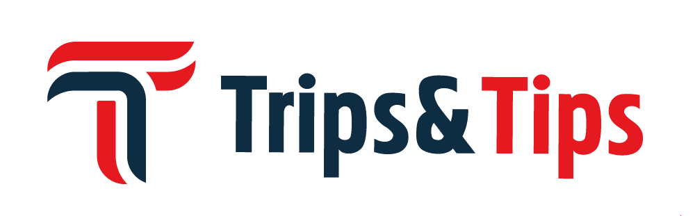 Trips & Tips